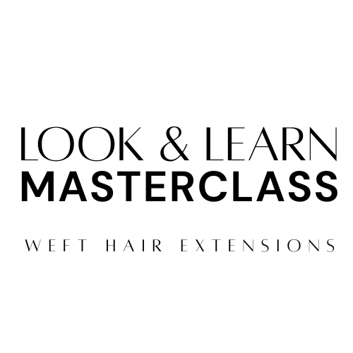 Look & Learn Masterclass - Weft Hair Extensions